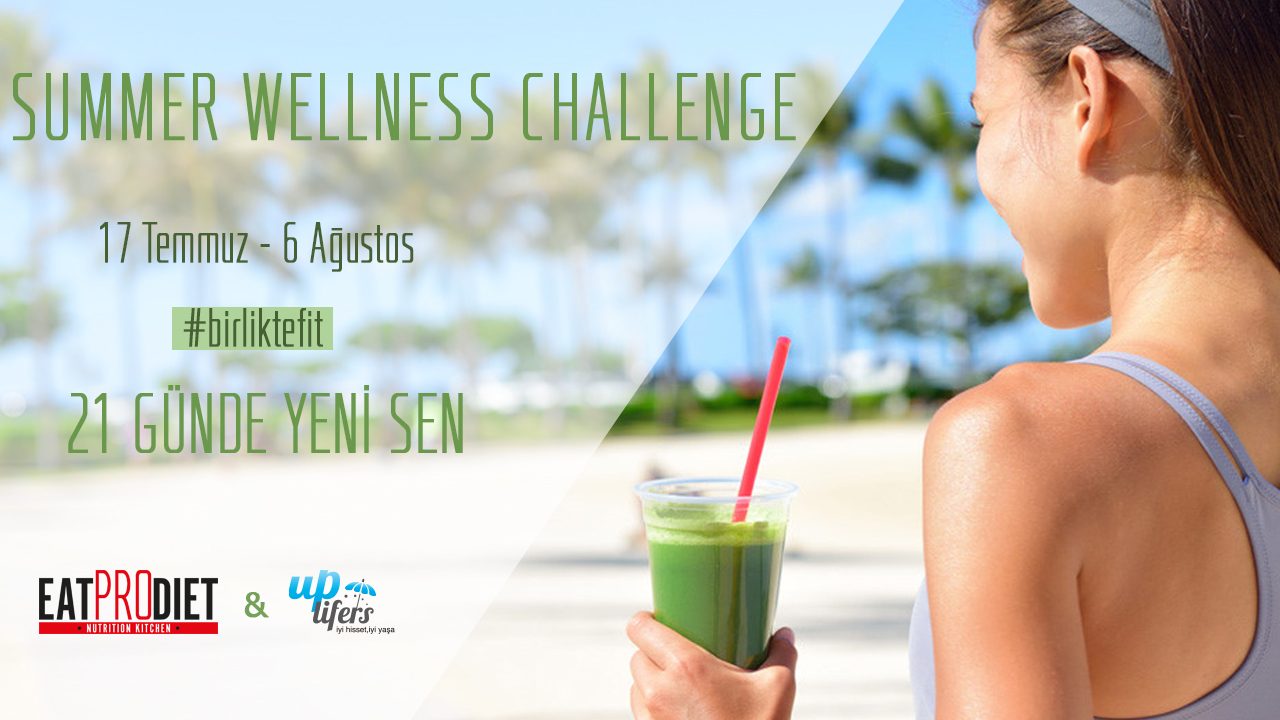  Summer Wellness Challenge Ile 21 G nde birliktefit Olmaya Haz r